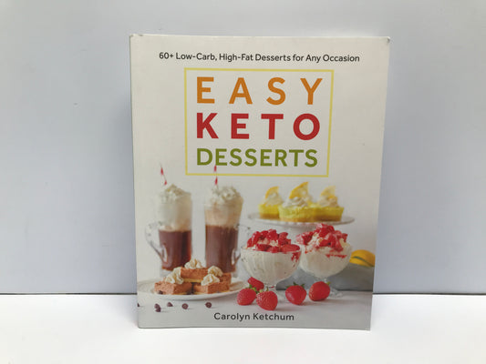 Cook Book Baking Easy Keto Desserts Diabetes Carolyn Ketchen Like New
